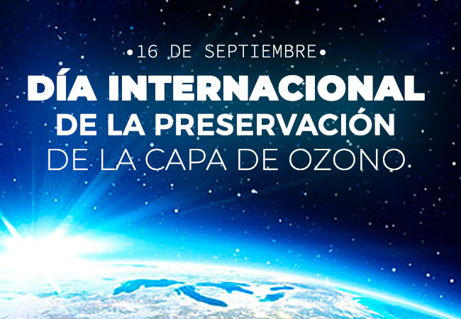 Día Internacional de la Preservación de la Capa de Ozono