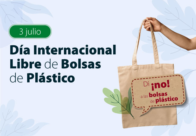 Día Internacional Libre de Bolsas de Plástico