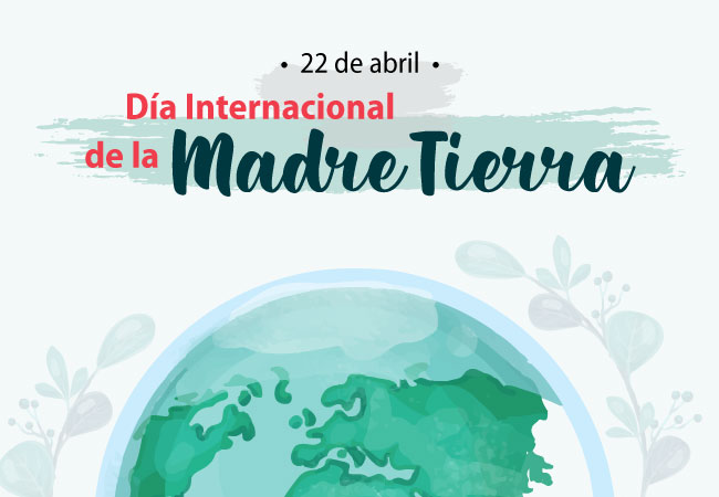 Día Internacional de la Madre Tierra