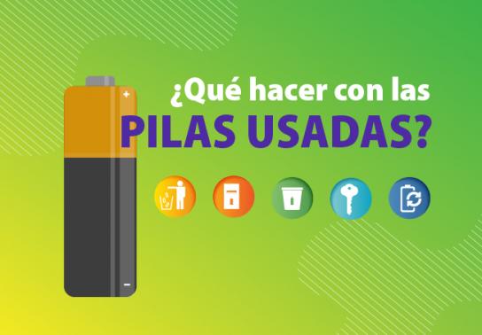 ¿Qué hacer con las pilas usadas?
