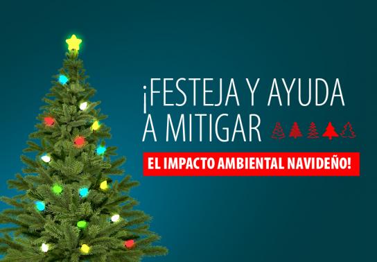Festeja y ayuda a mitigar el impacto ambiental navideño