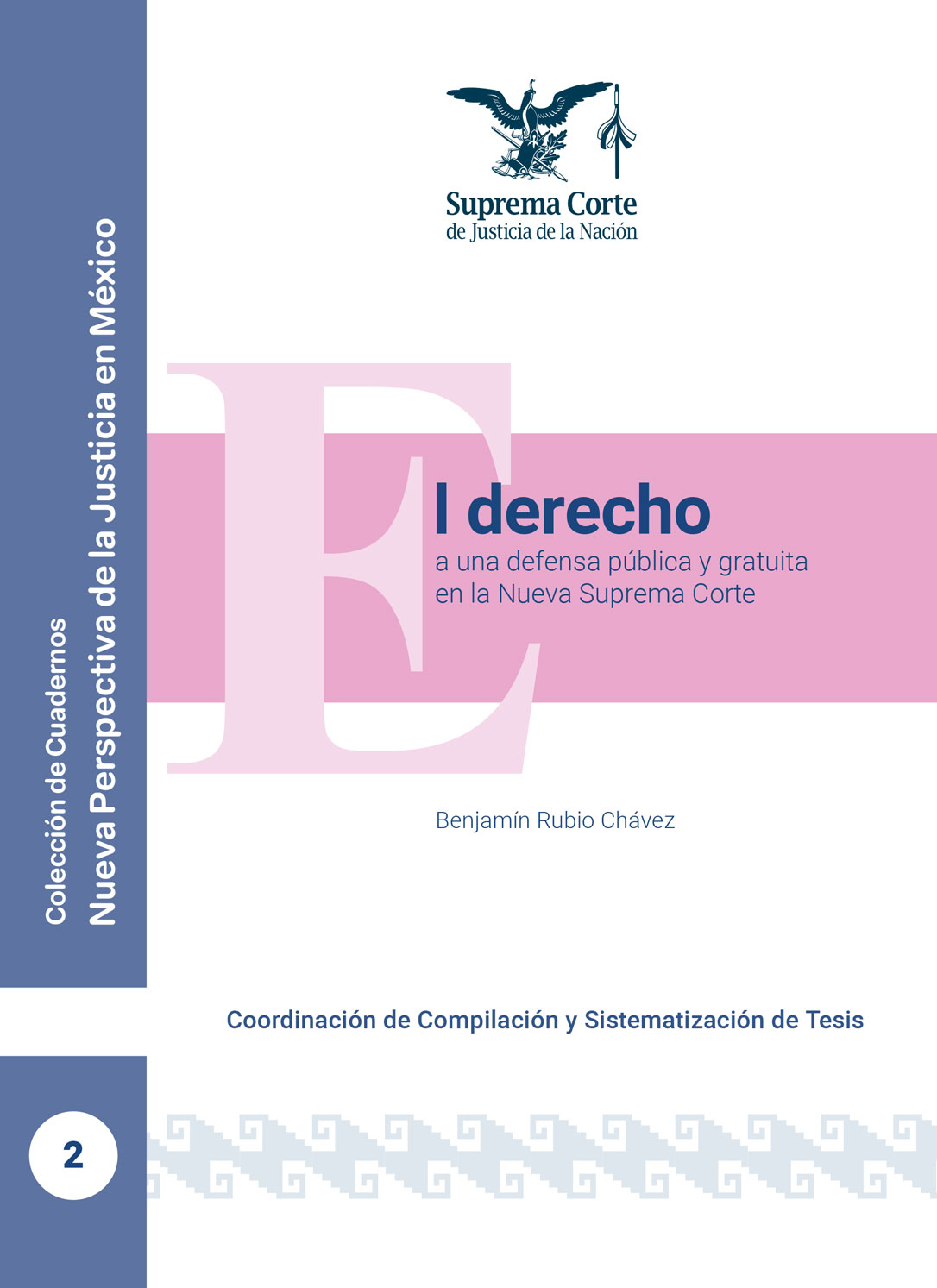 El derecho a una defensa pública y gratuita en la Nueva Suprema Corte