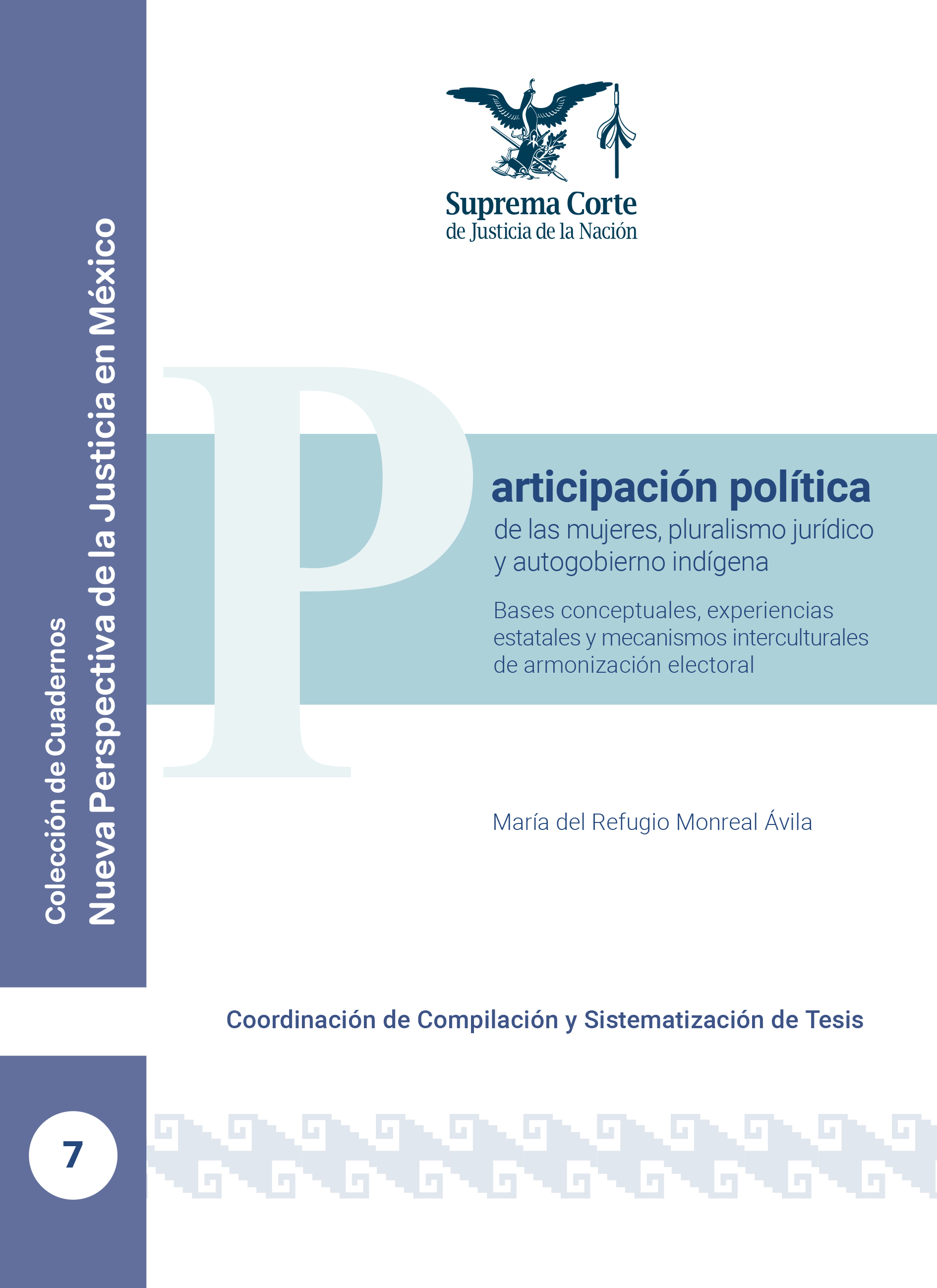 Participación política de las mujeres, pluralismo jurídico y autogobierno indígena. Bases conceptuales, experiencias estatales y mecanismos interculturales de armonización electoral
