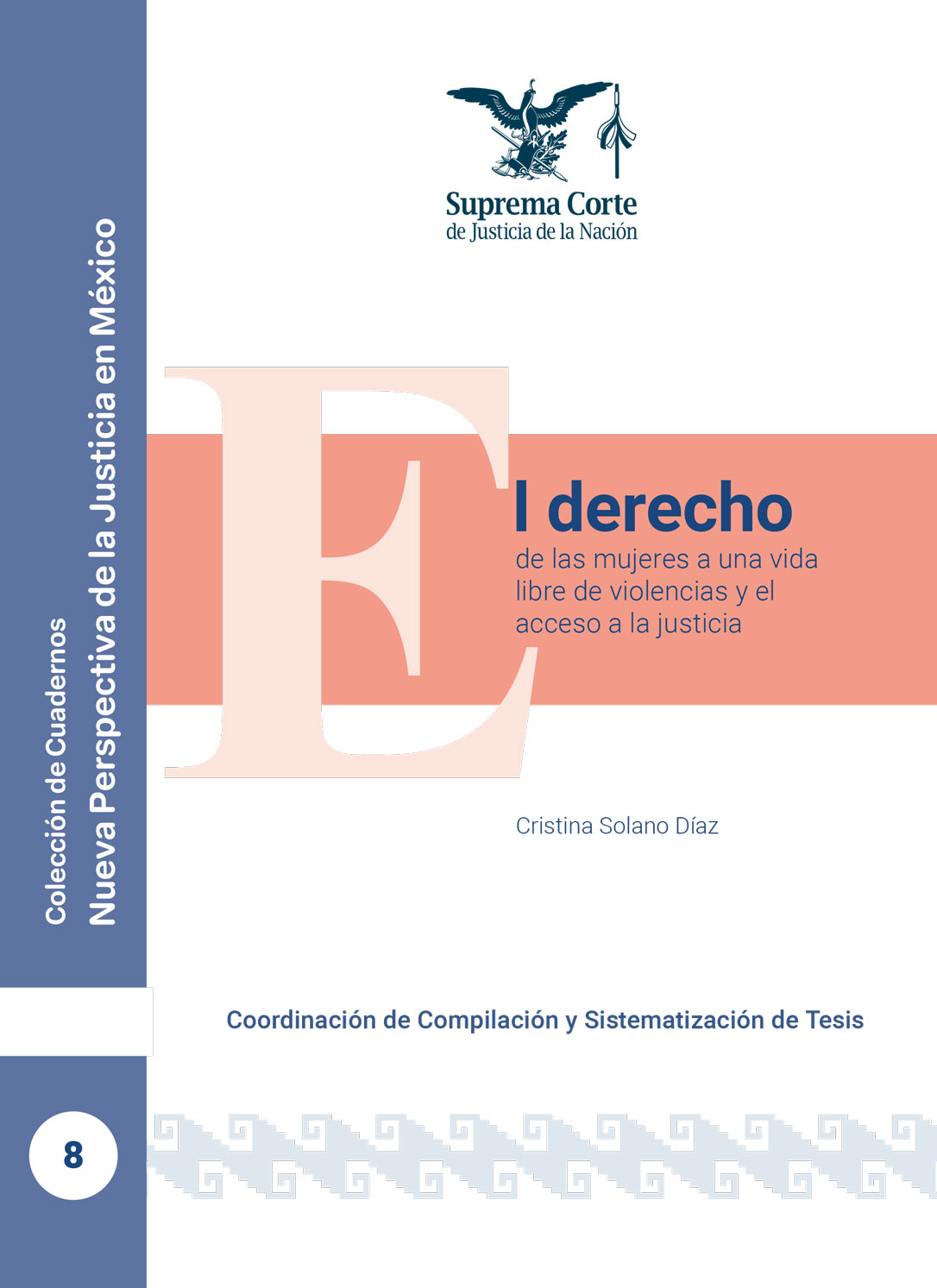 El derecho de las mujeres a una vida libre de violencias y el acceso a la justicia