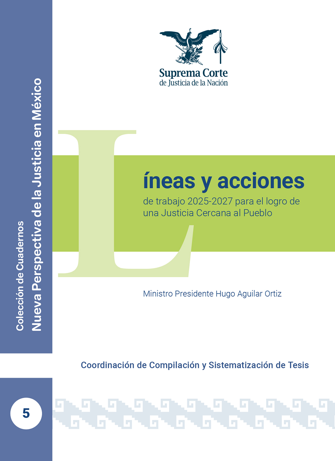 Líneas y acciones de trabajo 2025-2027 para el logro de una Justicia Cercana al Pueblo
