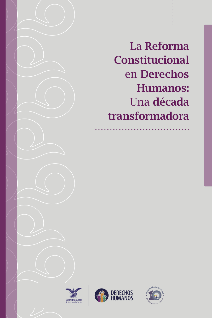 La Reforma Constitucional en Derechos Humanos: Una década transformadora
