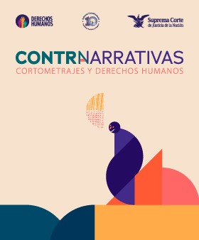 Contranarrativas: Cortometrajes y Derechos Humanos