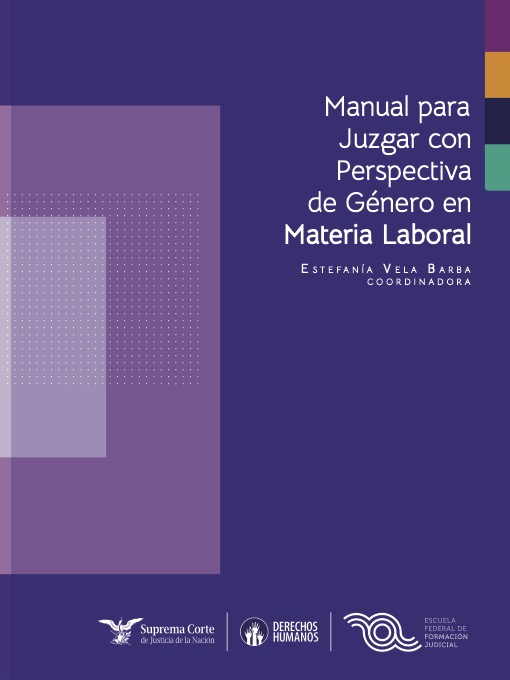 Manual para Juzgar con Perspectiva de Género en Materia Laboral