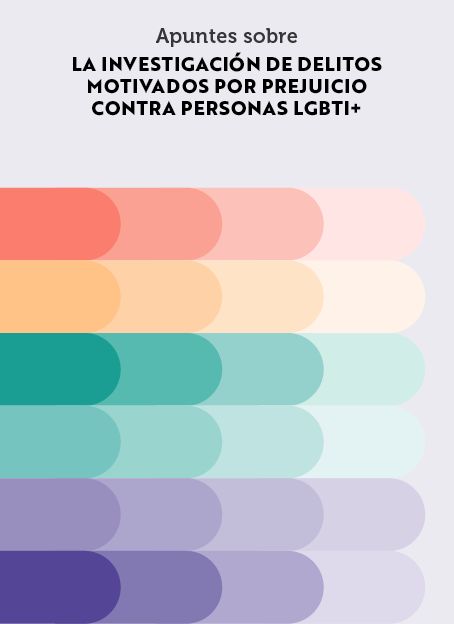 Apuntes sobre la investigación de delitos motivados por prejuicio contra personas LGBTIQ+