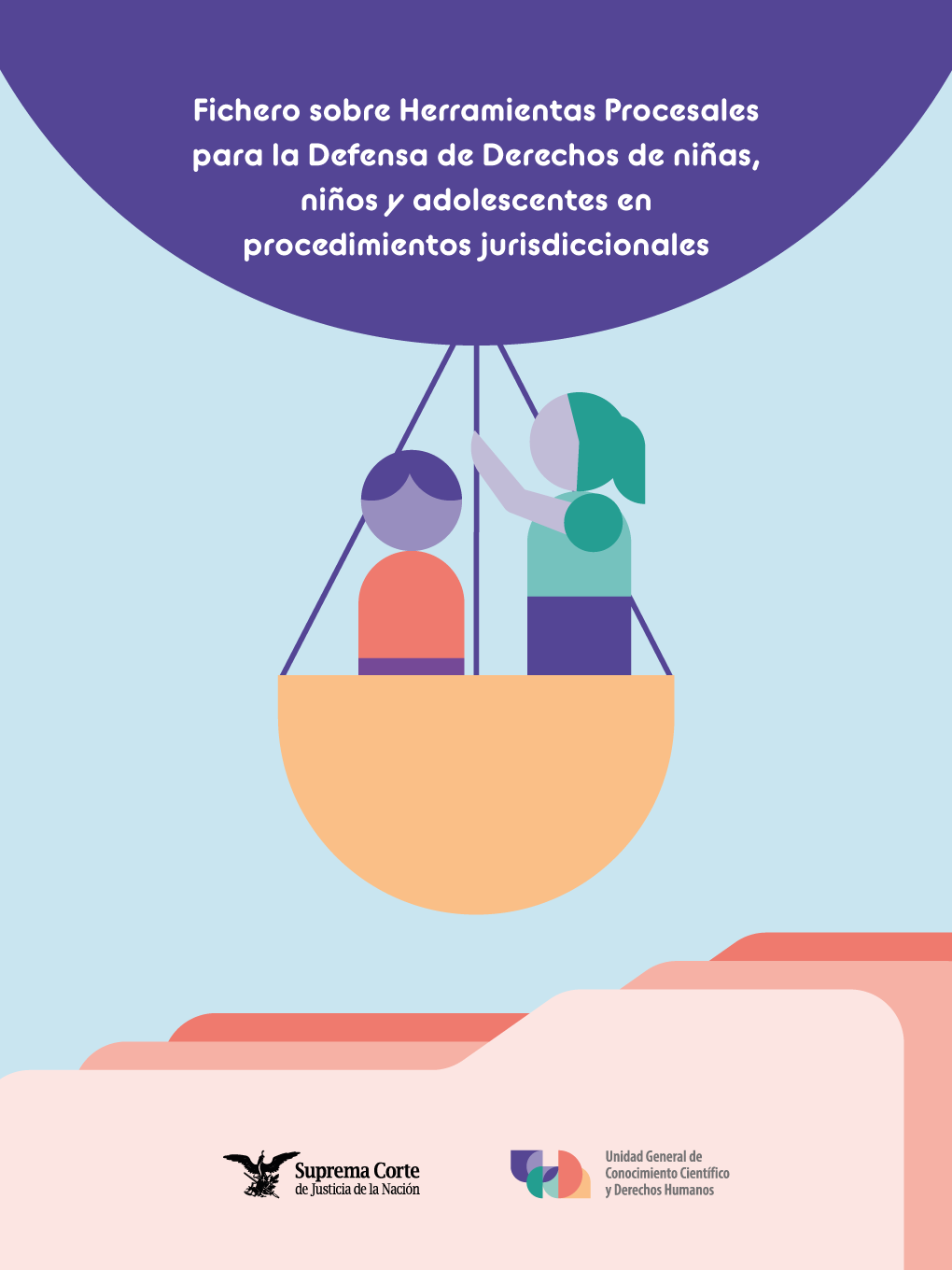 Fichero sobre Herramientas Procesales para la Defensa de Derechos de niñas, niños y adolescentes en procedimientos jurisdiccionales