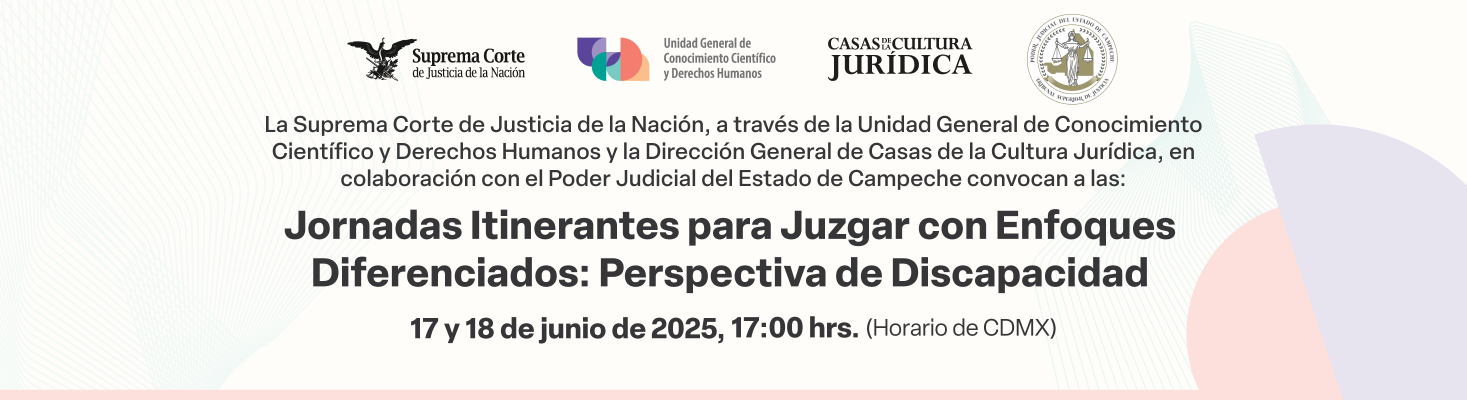 Jornadas Itinerantes para Juzgar con Enfoques Diferenciados: Perspectiva de Discapacidad 
