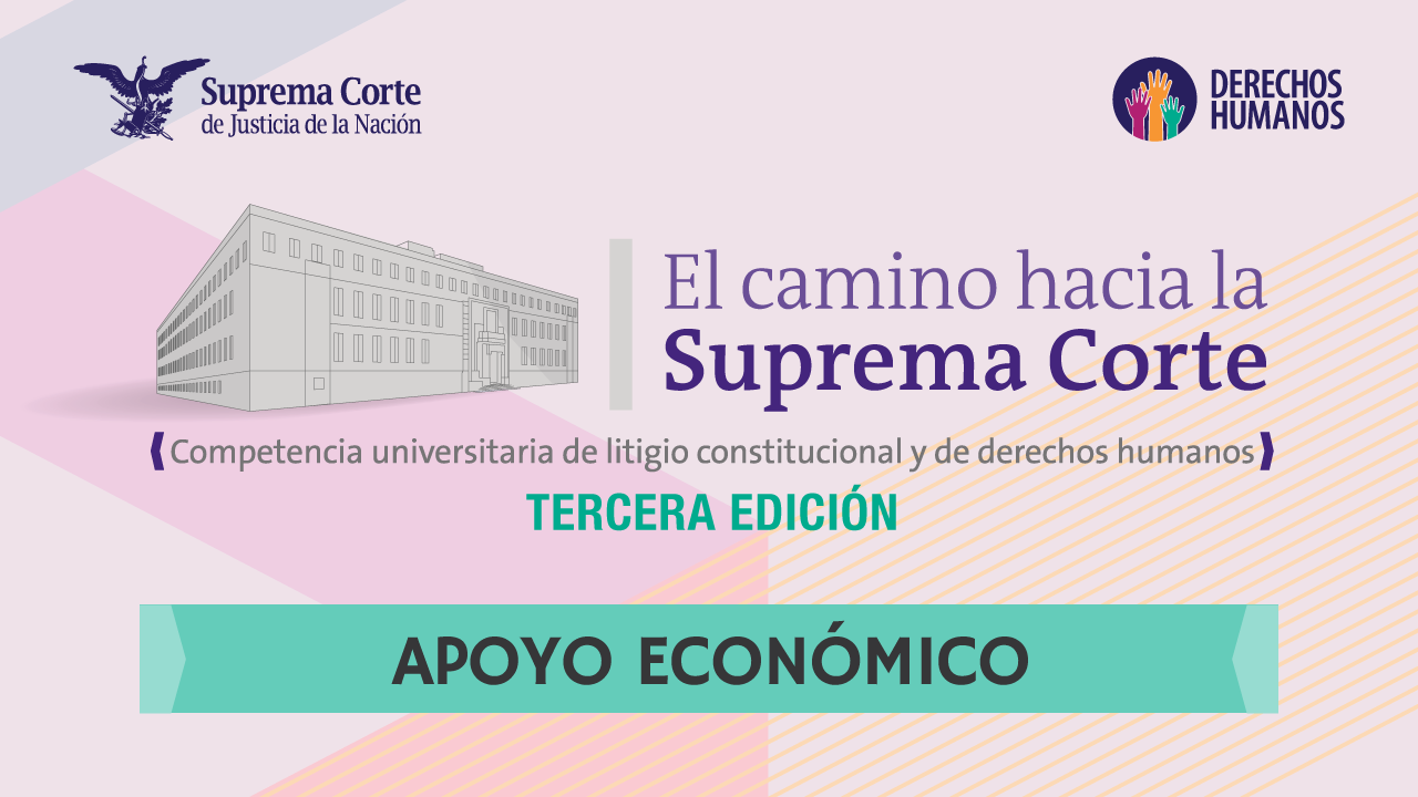 El camino hacia la Suprema Corte tercera edición 2022. Apoyo económico