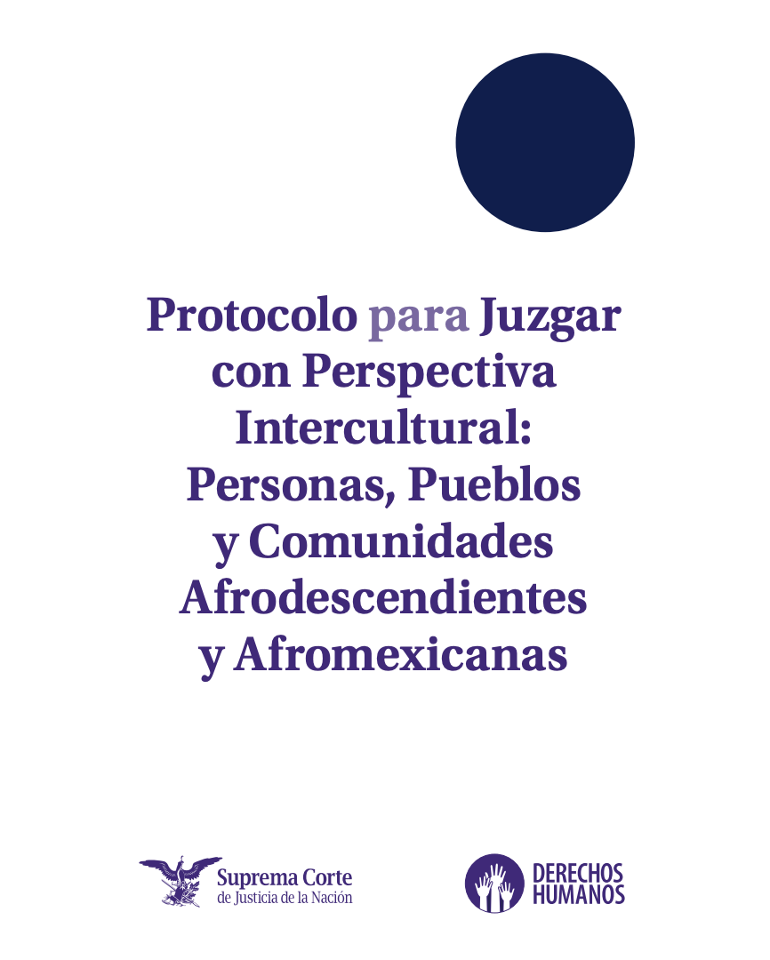 portada del protocolo para juzgar con perspectiva intercultural: personas, pueblos y comunidades afrodescendientes y afromexicanas