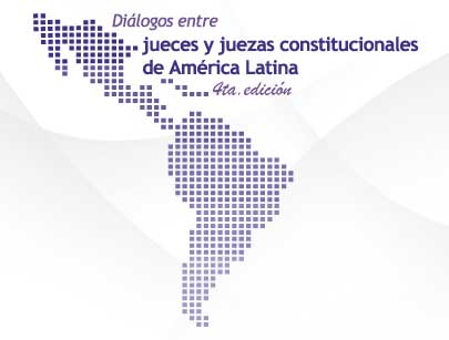 Diálogos con jueces constitucionales de América Latina