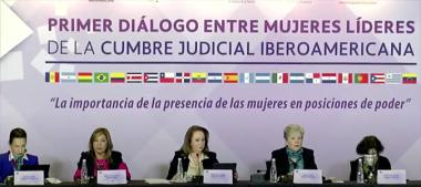 Primer Diálogo entre Mujeres Líderes de la Cumbre Judicial Iberoamericana