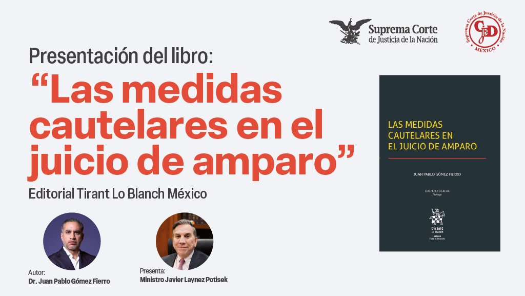 Presentación del libro: “Las medidas cautelares en el juicio de amparo”
