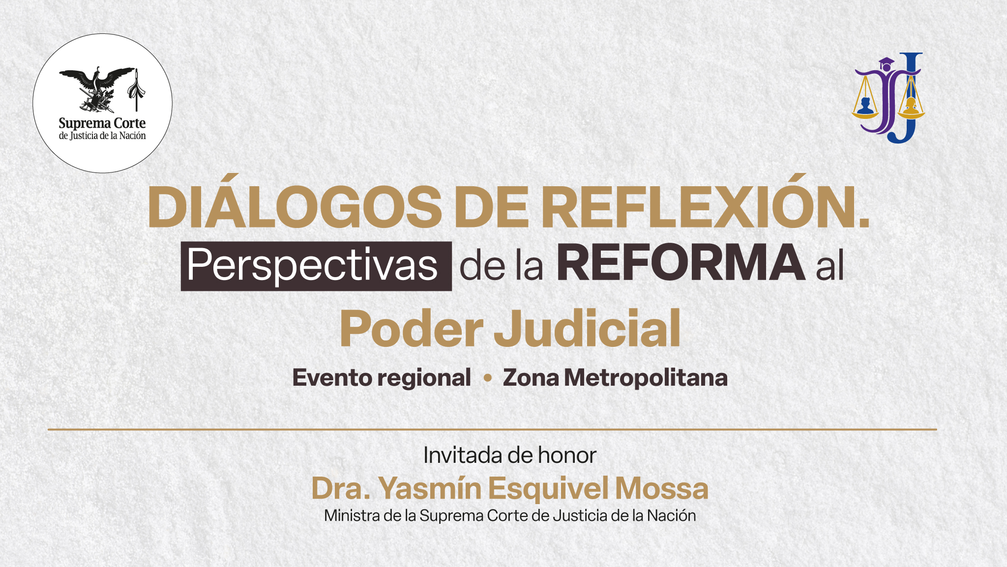 Diálogos de reflexión. Perspectivas de la Reforma al Poder Judicial