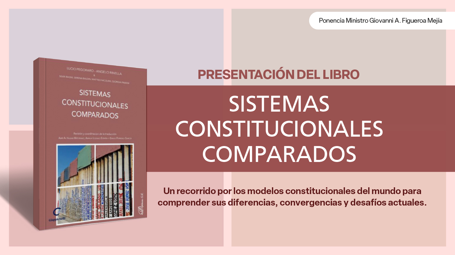 Presentación del libro. Sistemas Constitucionales Comparados