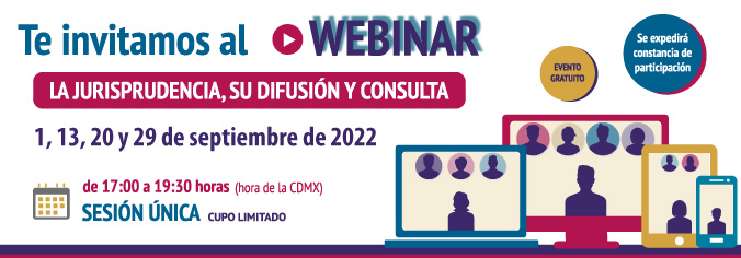 Webinar. La jurisprudencia, su difusión y consulta. Septiembre 2022