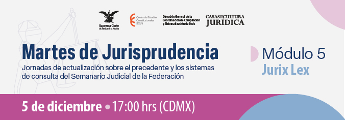 Martes de Jurisprudencia. Sesión 5 Juris Lex