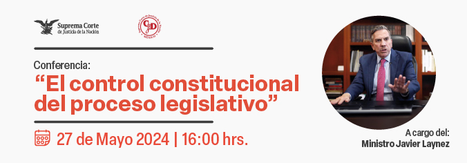 Conferencia: “El control constitucional del proceso legislativo”