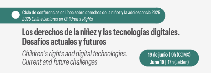 Los derechos de la niñez y las tecnologías digitales. Desafíos actuales y futuros