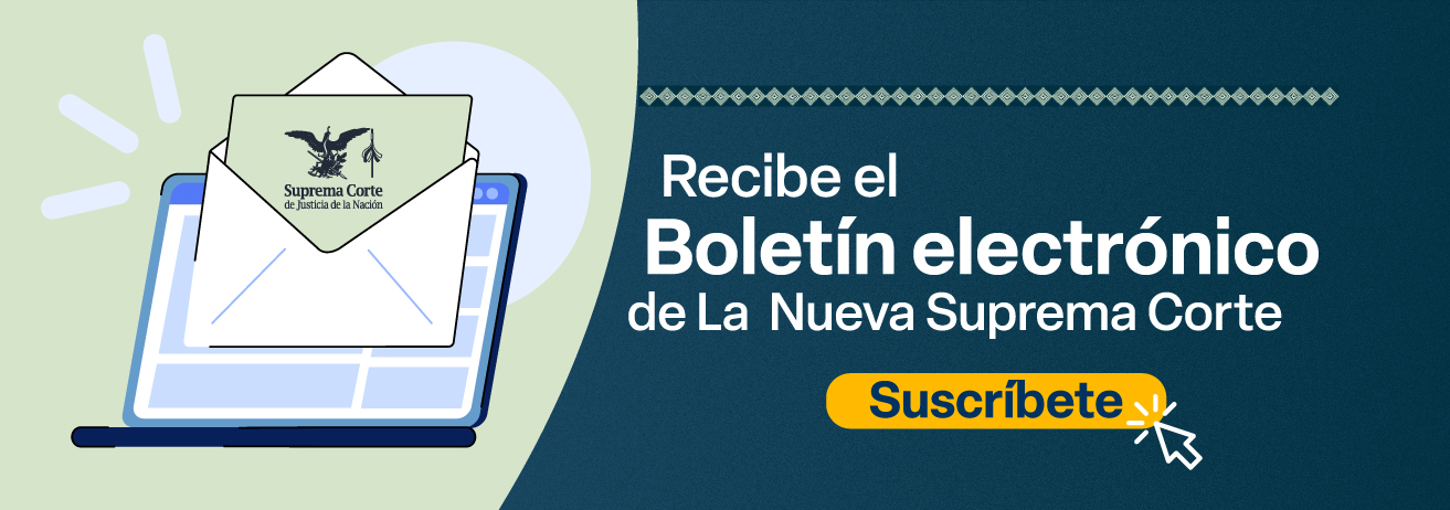 Boletín electrónico de la Nueva Suprema Corte