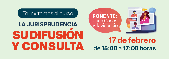 Curso. La jurisprudencia, su difusión y consulta