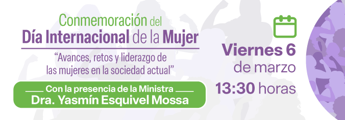 Conmemoración del Día Internacional de la Mujer. Avances, retos y liderazgo
