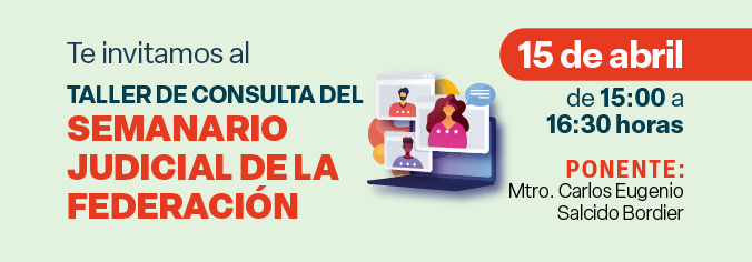 Taller de consulta del Semanario Judicial de la Federación