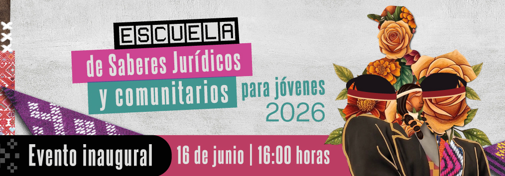 Escuela de Saberes Jurídicos y comunitarios para jóvenes 2026. Evento inaugural