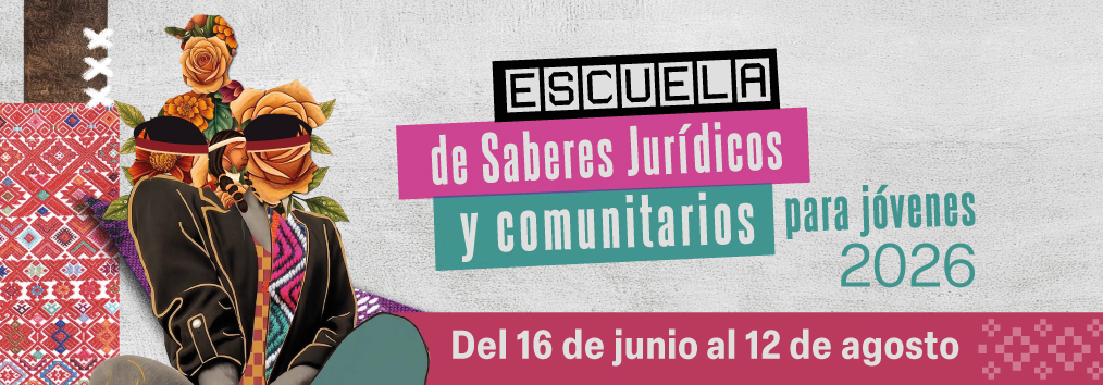 Escuela de Saberes Jurídicos y comunitarios para jóvenes 2026