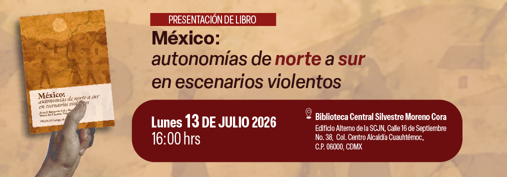 México: autonomías de norte a sur en escenarios violentos