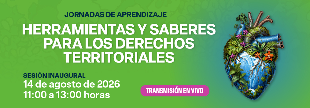 Jornadas de aprendizaje. Herramientas y saberes para los derechos territoriales
