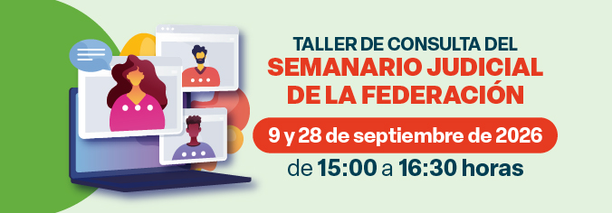 Taller de consulta del Semanario Judicial de la Federación