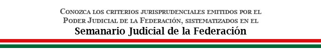 SEMANARIO JUDICIAL DE LA FEDERACIÓN