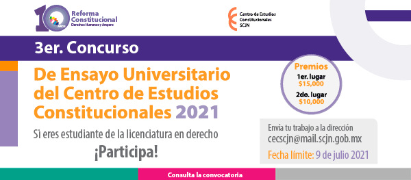 Tercer concurso de ensayo universitario del Centro de Estudios Constitucionales 2021