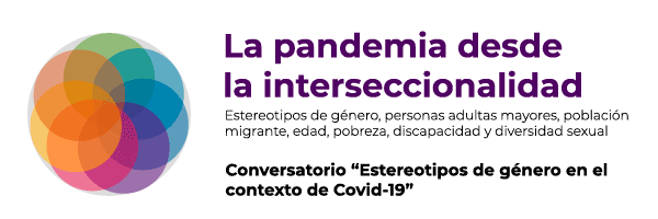 La pandemia desde la interseccionalidad. Conversatorio 'Estereotipos de género en el contexto de Covid-19'