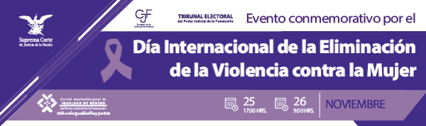 Evento conmemorativo por el Día Internacional de la Eliminación de la Violencia contra la Mujer. 25 y 26 de noviembre.