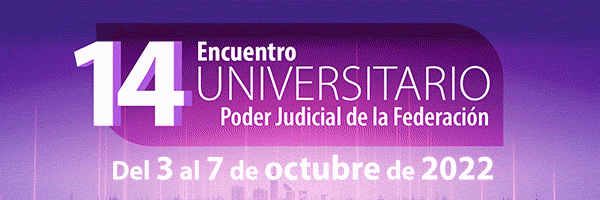 14 Encuentro Universitario con el PJF. Del 3 al 7 de octubre de 2022. ¡Inscríbete!