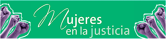 Conoce el número 2 de ´Mujeres en la justicia'  