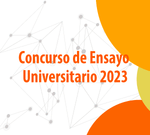 Concurso de Ensayo Universitario 2023. Recepción de trabajos hasta el 6 de octubre.