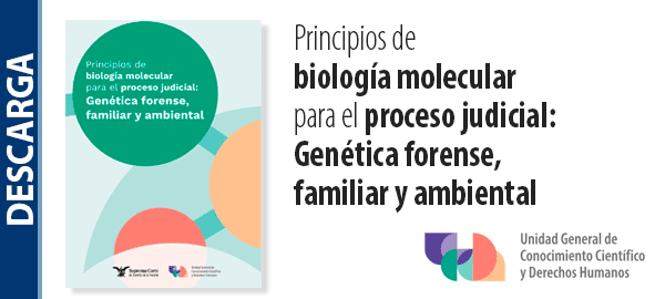 Descarga el libro 'Principios de biología molecular para el proceso judicial: Genética forense, familiar y ambiental'.