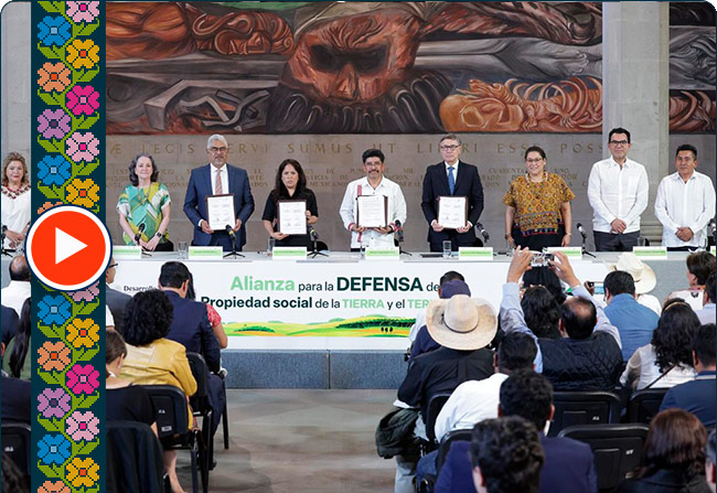 Asómate al evento de firma del convenio 'Alianza para la Defensa de la Propiedad Social de la Tierra y el Territorio'