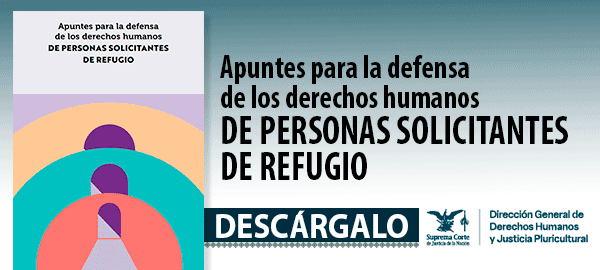 Descarga el libro  'Apuntes para la defensa de los derechos humanos de personas solicitantes de refugio'.