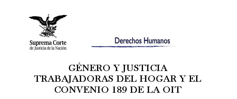 Género y justicia. Trabajadoras del hogar y el convenio 189 de la OIT