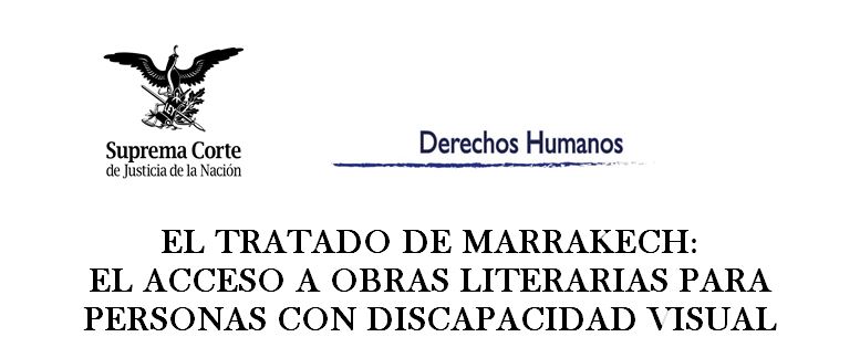El Tratado de Marrakech: El acceso a obras literarias para personas con discapacidad visual