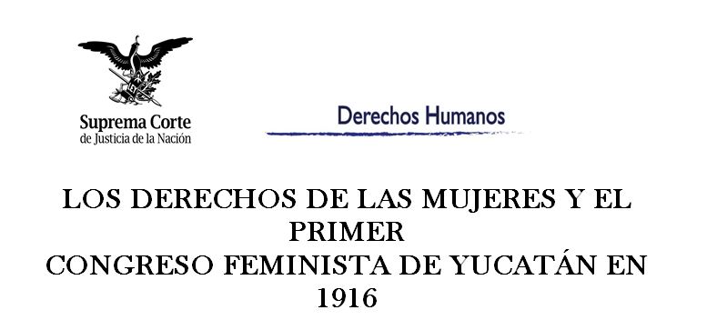 Los derechos de las mujeres y el primer congreso feminista de Yucatán en 1916