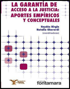 La Garantía de Acceso a la Justicia: Aportes Empíricos y Conceptuales